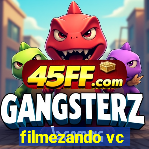 filmezando vc